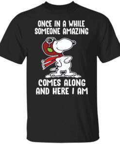 Snoopy Once In A While Someone Amazing Comes Along Tee shirt