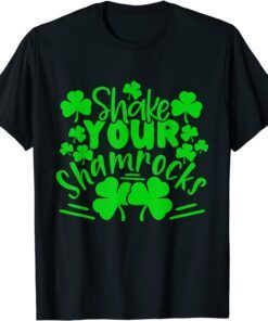 St. Patrick's Day Shake Your Shamrocks Irish Tee Shirt