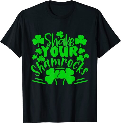 St. Patrick's Day Shake Your Shamrocks Irish Tee Shirt