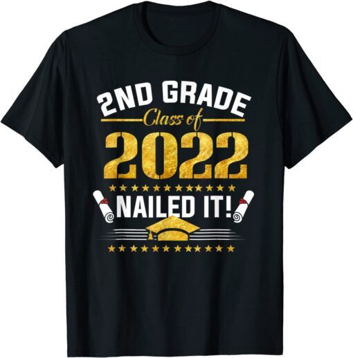 Students Graduation 2nd Grade Class of 2022 Nailed It Tee Shirt