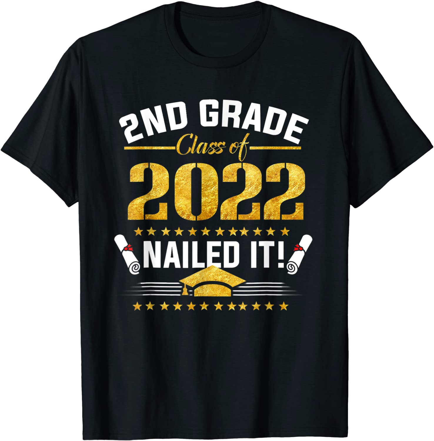 Students Graduation 2nd Grade Class of 2022 Nailed It Tee Shirt ...