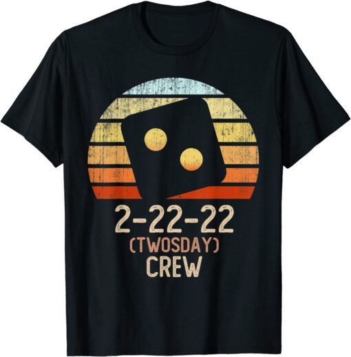 TWOSDAY CREW Two 2 Teaching February 22nd 2022 22 Tuesday Tee Shirt