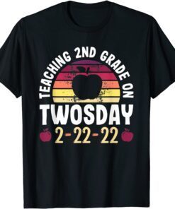Teaching 2nd Grade On Twosday 100 Days February 22nd, 2022 Tee Shirt