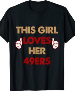 This Girl Love Her Niner Gang Football Cheering Tee Shirt