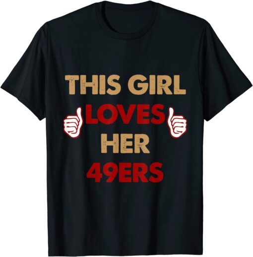 This Girl Love Her Niner Gang Football Cheering Tee Shirt