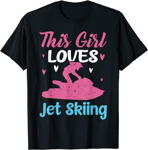 This Girl Loves Jet Skiing Jetski Vintage Water Sports Tee Shirt