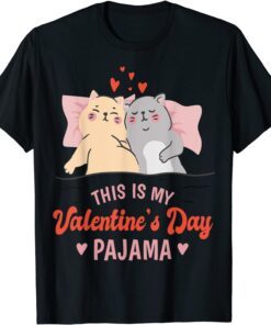 This is My Valentines Day Pajama Cat Valentine Couple Tee Shirt