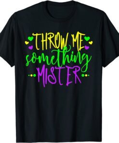 Throw Me Something Mister, Ladies Mardi Gras Beads Tee Shirt