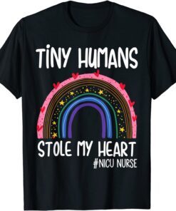 Tiny Humans Stole My Heart, Valentine's Day NICU Nurse Tee Shirt