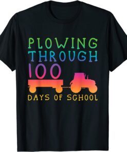 Tractor Colorful Plowing Through 100 Days Of School Tee Shirt