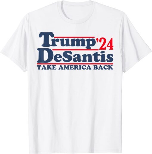 Trump DeSantis 2024 Take America Back Tee Shirt