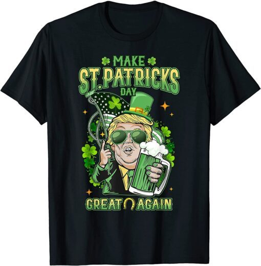 Trump Make St Patrick's Day Great Again Tee Shirt