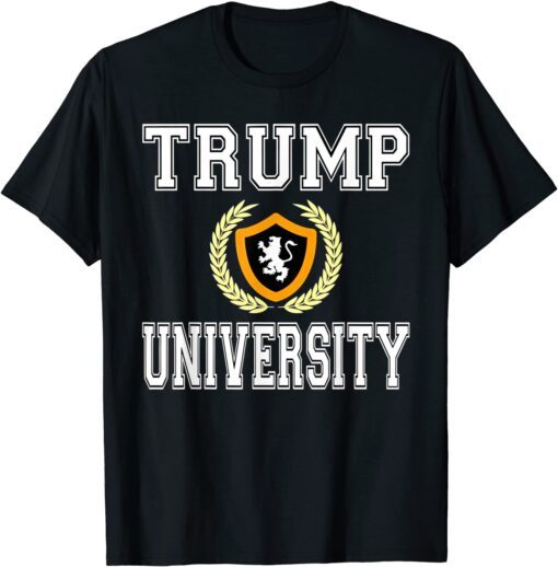 Trump University Donald Trump Supporter Tee Shirt