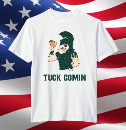 Tuck Comin' II Tee Shirt