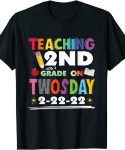 Twosday 02-22-2022 Tuesday February 2nd 2022 2nd grade Tee Shirt