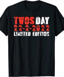 Twosday 2-22-22 22nd February 2022 Tee Shirt