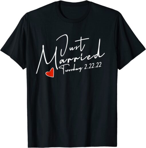 Twosday 2-22-22, Just Married Wedding Tee Shirt