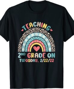 Twosday 2-22-22 Teaching 2nd Grade 22nd February 2022 School Tee Shirt