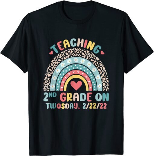 Twosday 2-22-22 Teaching 2nd Grade 22nd February 2022 School Tee Shirt