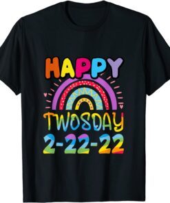 Twosday 2022 , February 2nd 2022 2-22-22 Happy Twosday Tee Shirt