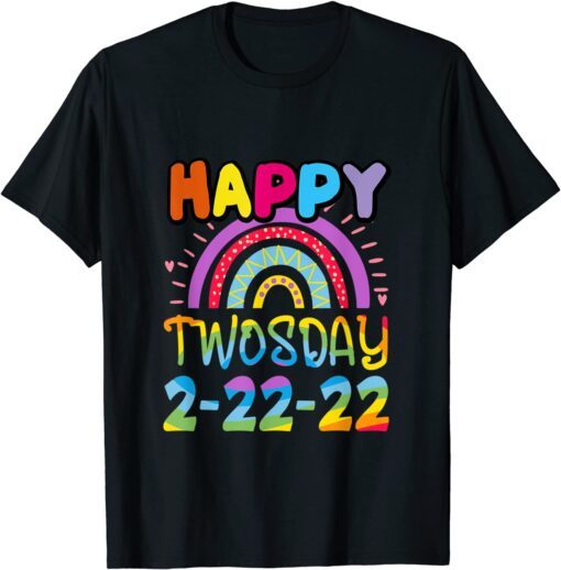 Twosday 2022 , February 2nd 2022 2-22-22 Happy Twosday Tee Shirt