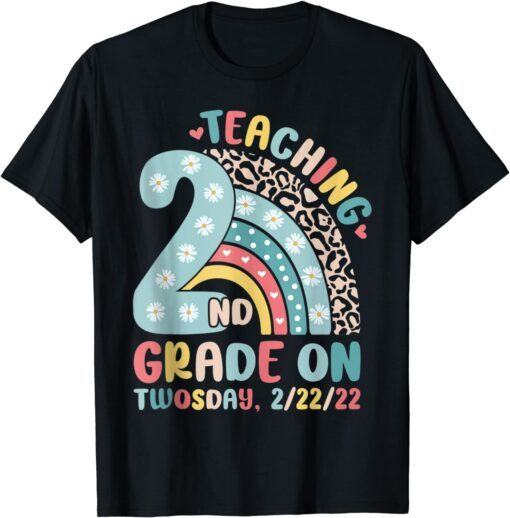 Twosday 2022 Teaching 2nd Grade 22nd February 2-22-22 School Tee Shirt