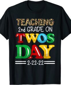 Twosday 2022 Teaching 2nd Grade On Twosday Leopard 2-22-2022 Tee Shirt