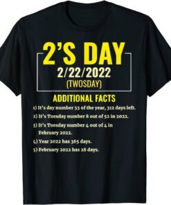 Twosday 2's Day Twosday Tuesday February 22nd 22 T-Shirt