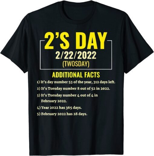 Twosday 2's Day Twosday Tuesday February 22nd 22 T-Shirt