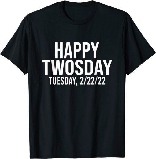 Twosday Tuesday February 22 2022 2-22-22 Math Teacher Tee Shirt