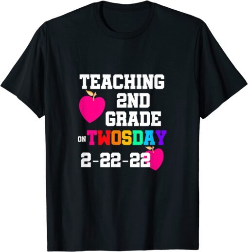 Twosday Tuesday February 22Nd 2022 Cute 2-22-22 Second Grade Tee Shirt