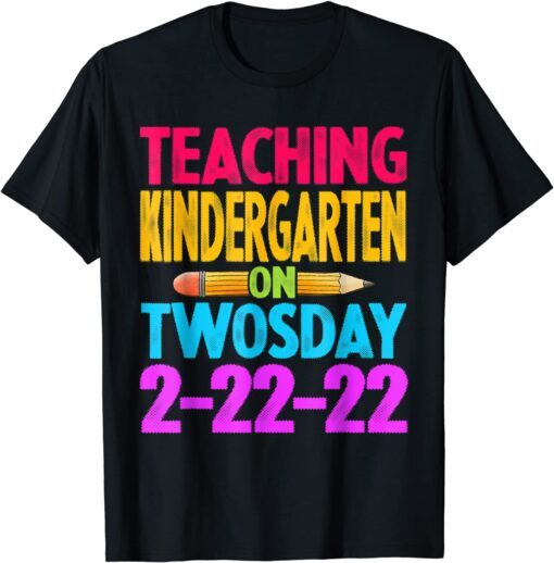 Twosday Tuesday February 22nd 2022 Cute 2-22-22 Kindergarten T-Shirt