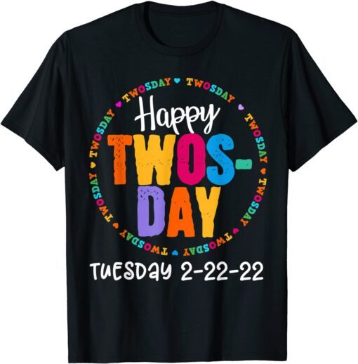 Twosday Tuesday, February 22nd, 2022 Happy 2nd grader 2-22-22 Tee Shirt