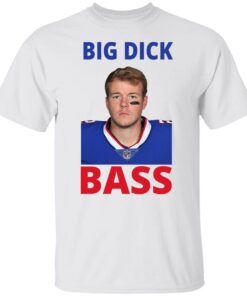 Tyler Bass Big Dick Bass Tee shirt