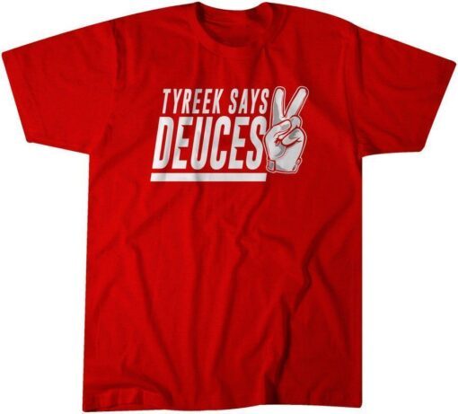 Tyreek Hill Tyreek Says Deuces Tee Shirt