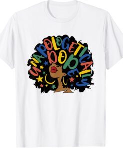 Unapologetically Dope Black Afro Tee Black History Feb Tee Shirt