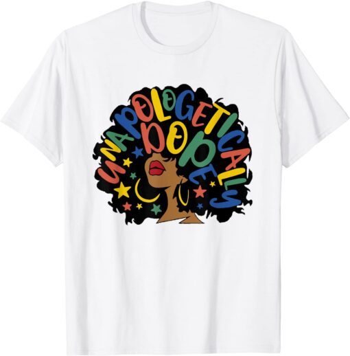 Unapologetically Dope Black Afro Tee Black History Feb Tee Shirt