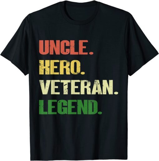 Uncle Hero Veteran Legend Tee Shirt