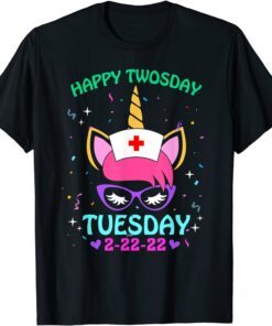 Unicorn Nurse Twosday 2-22-22 Tuesday February 22nd 2022 Tee Shirt