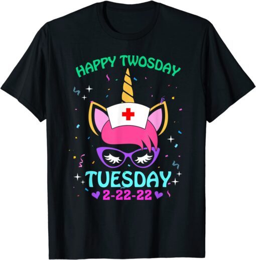 Unicorn Nurse Twosday 2-22-22 Tuesday February 22nd 2022 Tee Shirt