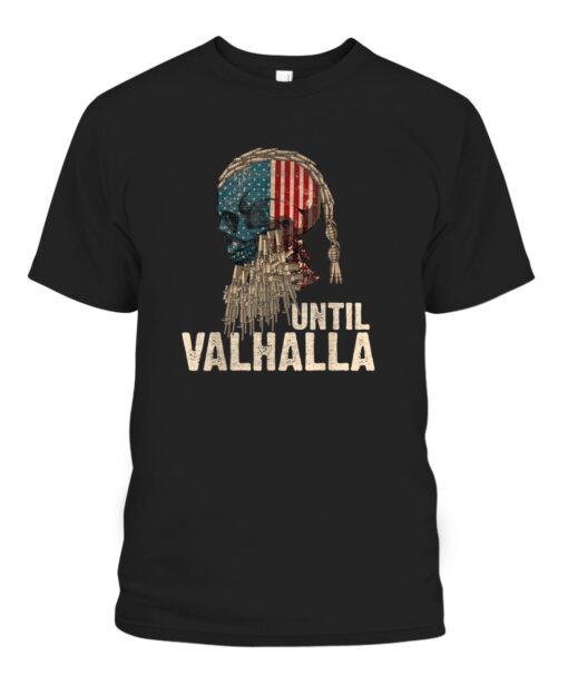 Until Valhalla Viking US Flag Vintage Tee Shirt