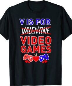 Valentine's Day V Is For Video Games Tee Shirt