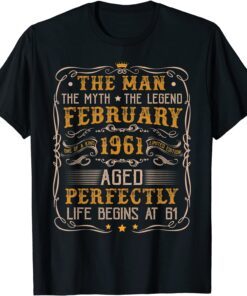 Vintage February 1961 Man Myth Legend 61st Bday 61 Years Old Tee Shirt