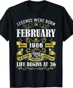 Vintage Legends Were Born In February 1986 36th Birthday Tee Shirt