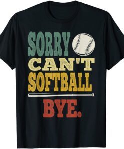 Vintage Sorry Can't Softball Bye T-Shirt