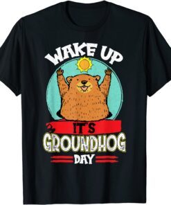 Wake Up It's Groundhog Day, Happy Groundhog Pajama Tee Shirt