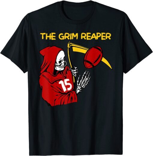 When It's Grim Be The Grim Reaper Football Kansas City Tee Shirt