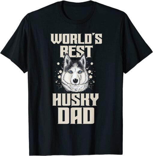 World´s best Husky Dad Dog Owner Tee Shirt