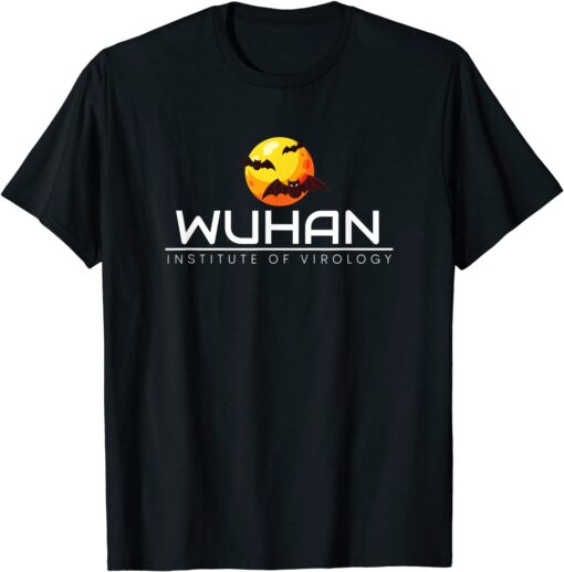 Wuhan Institute of Virology Tee Shirt