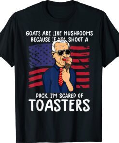 nti Joe Biden Liberal Goats Are Like Mushroom US Flag Tee Shirt